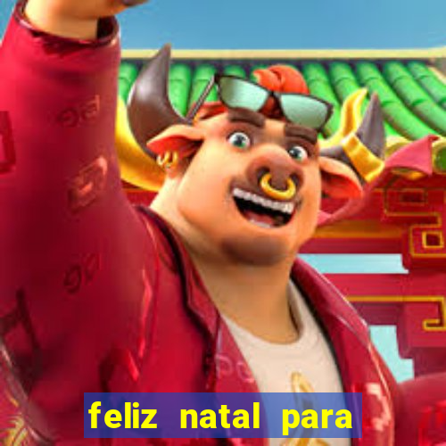 feliz natal para imprimir molde